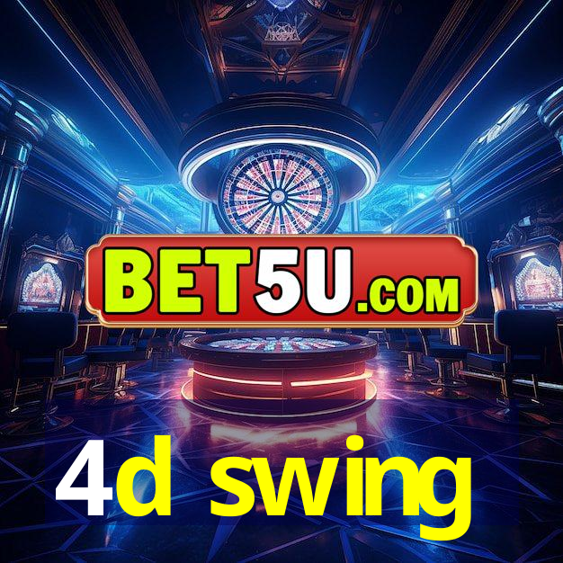 4d swing